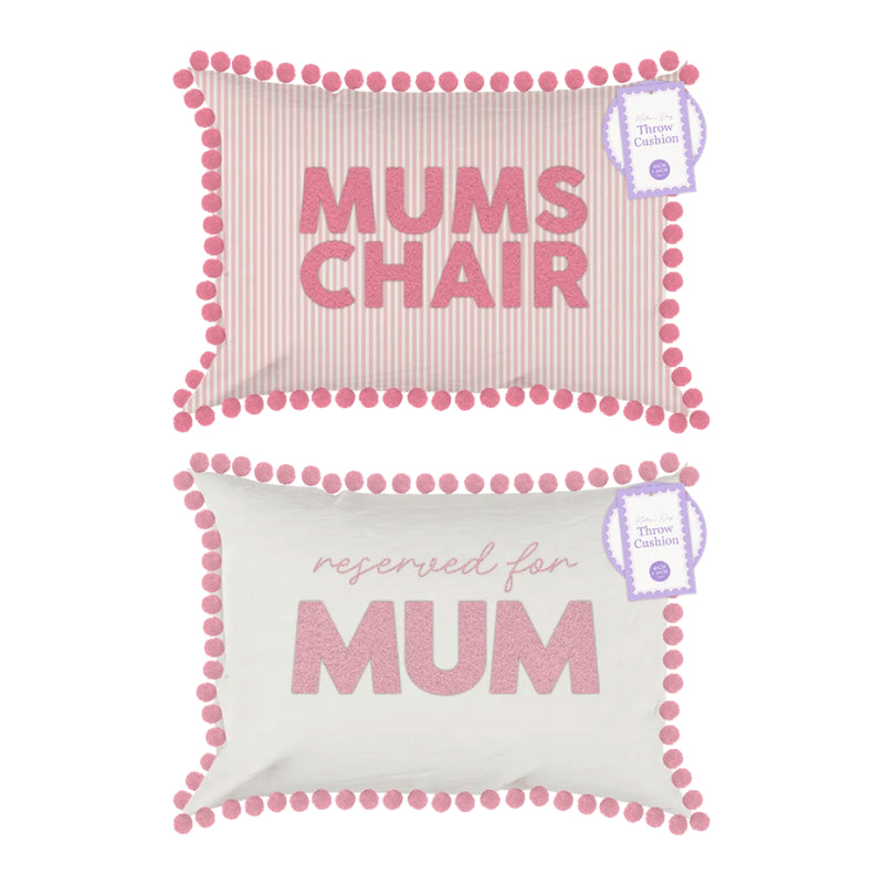 Mothers Day Reserved For Mum Cushion 40cm x 30cm